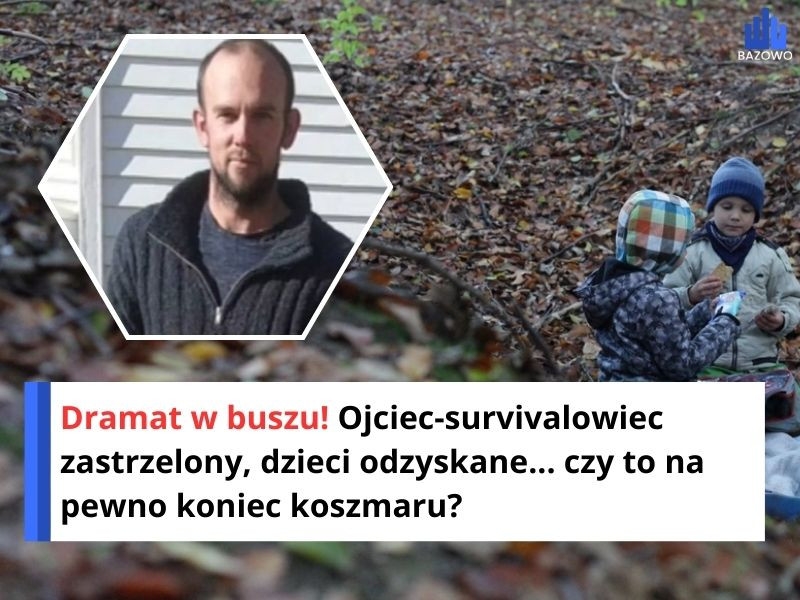 Dramat w buszu! Ojciec-survivalowiec zastrzelony, dzieci odzyskane... czy to na pewno koniec koszmaru?